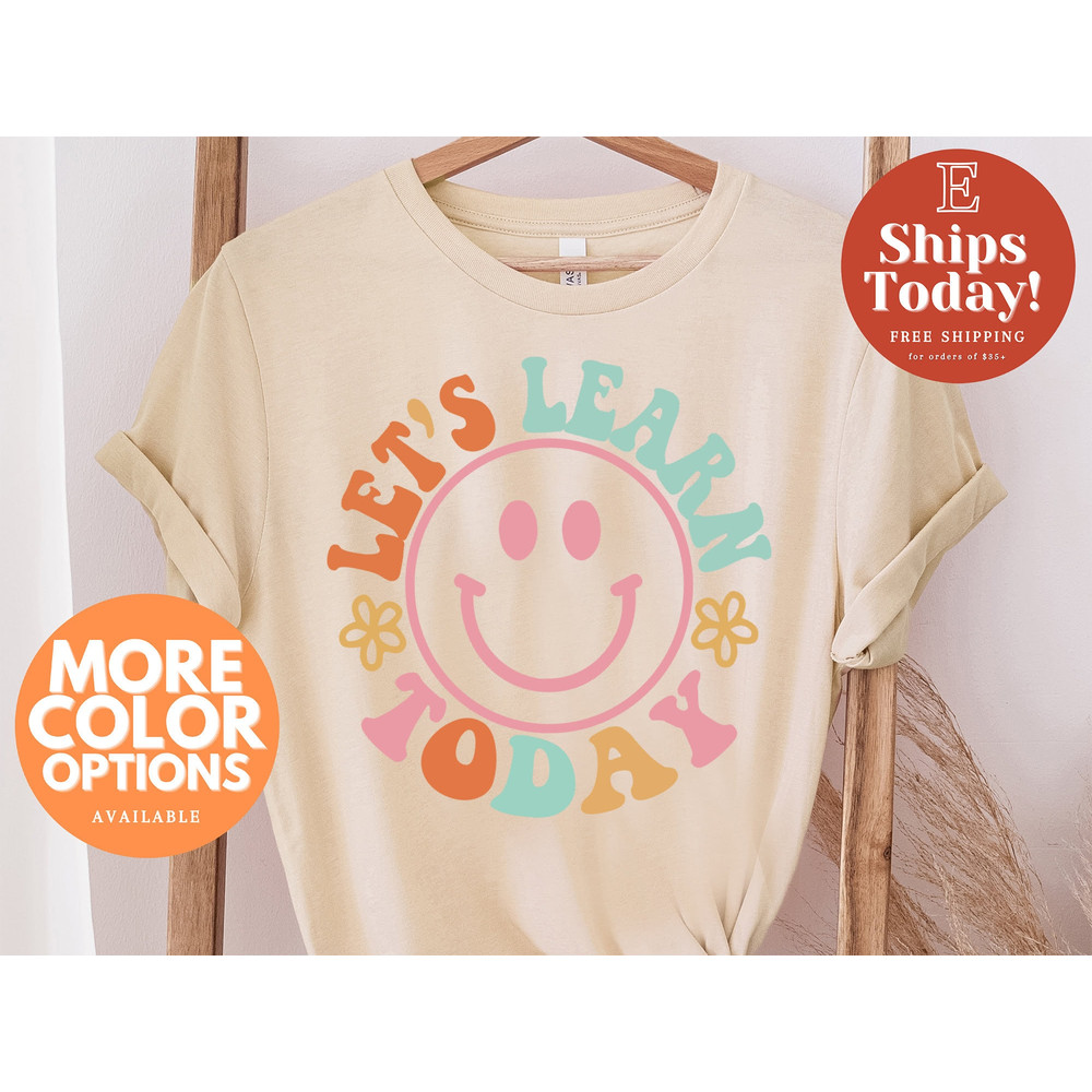 Let's Learn Today Teacher Shirt, Teacher Life Shirt, Teacher Shirts, Teacher Motivational Shirt, Gift For Teacher, Teacher Inspirational Tee - 1.jpg