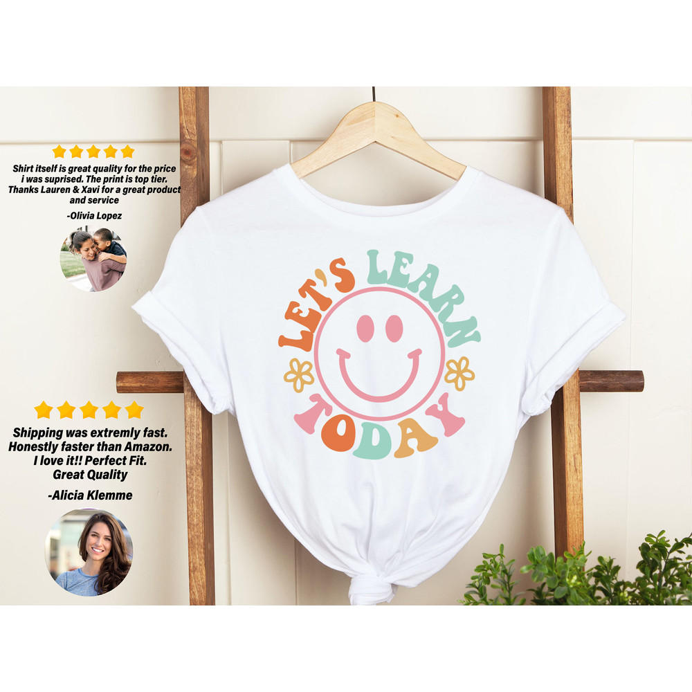 Let's Learn Today Teacher Shirt, Teacher Life Shirt, Teacher Shirts, Teacher Motivational Shirt, Gift For Teacher, Teacher Inspirational Tee - 2.jpg