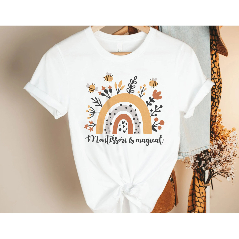 Montessori Is Magical Rainbow Shirt, Back to School Shirt Gift for Montessori Teacher - 1.jpg