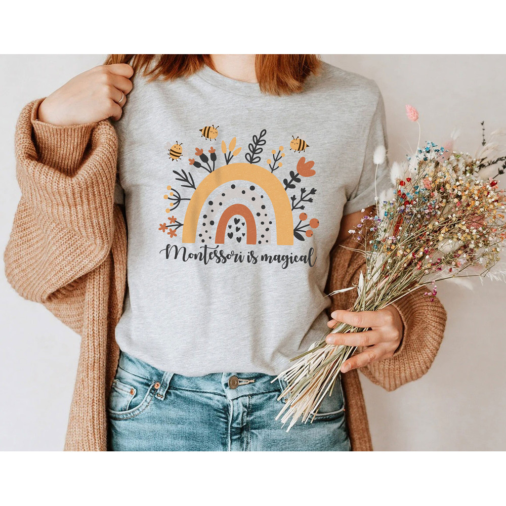 Montessori Is Magical Rainbow Shirt, Back to School Shirt Gift for Montessori Teacher - 2.jpg