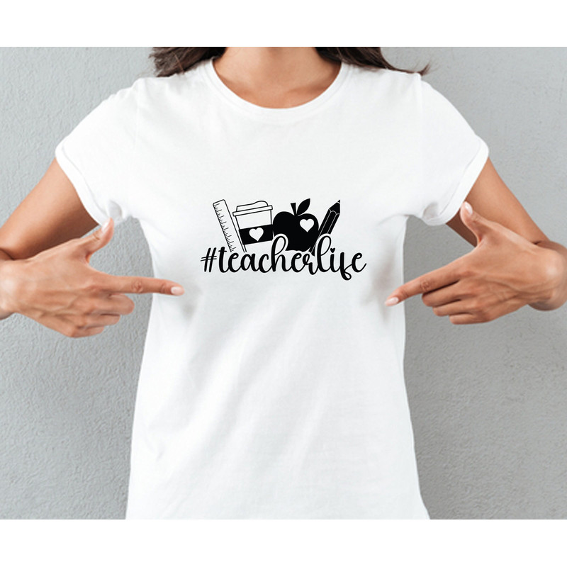 Teacher Life SVG, Cut File, Cricut, Commercial use, Silhouette, DXF file, Teacher Shirt, School Svg, teacher PNG, sublimation - 6.jpg