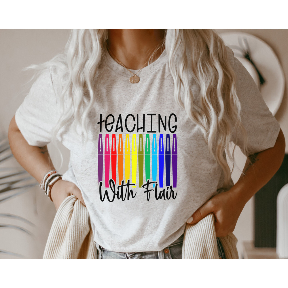 Teaching With Flair, Flair Pens Teacher Shirt, Teacher Tee, Teach Shirt, Teacher T-Shirts, Teacher Gift, Funny Teacher Shirts, Flair Pen Tee - 4.jpg