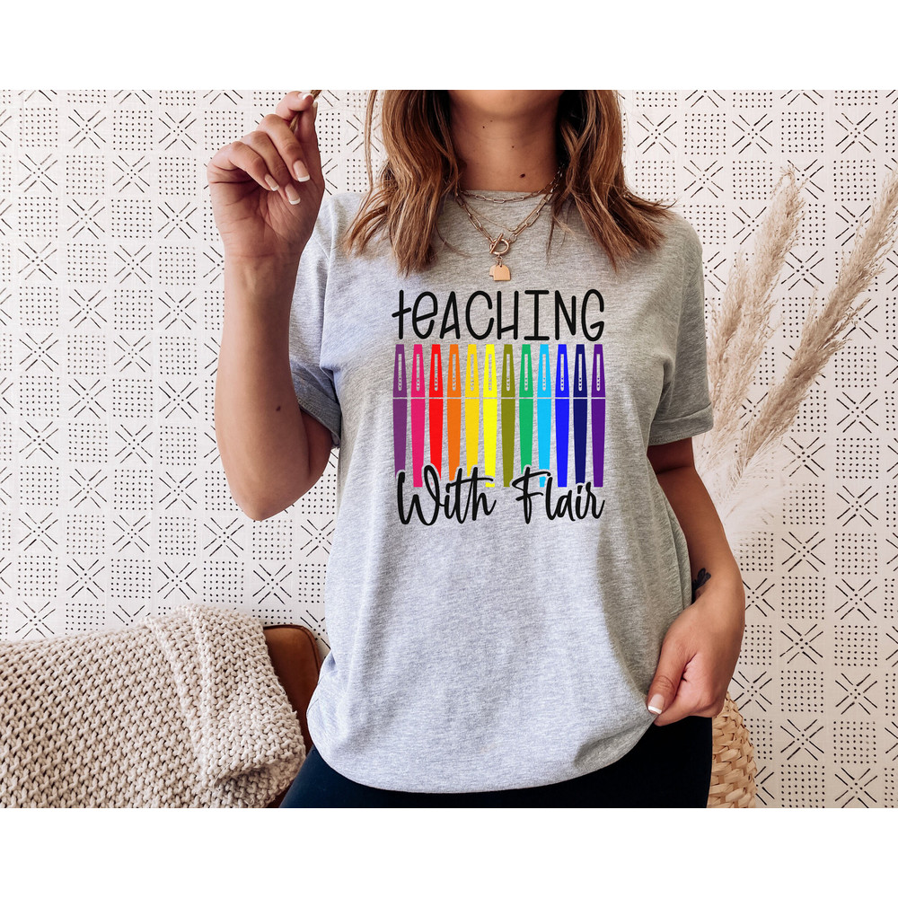 Teaching With Flair, Flair Pens Teacher Shirt, Teacher Tee, Teach Shirt, Teacher T-Shirts, Teacher Gift, Funny Teacher Shirts, Flair Pen Tee - 5.jpg