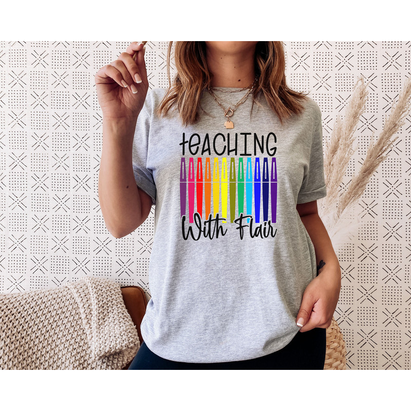 Teaching With Flair, Flair Pens Teacher Shirt, Teacher Tee, Teach Shirt, Teacher T-Shirts, Teacher Gift, Funny Teacher Shirts, Flair Pen Tee - 5.jpg