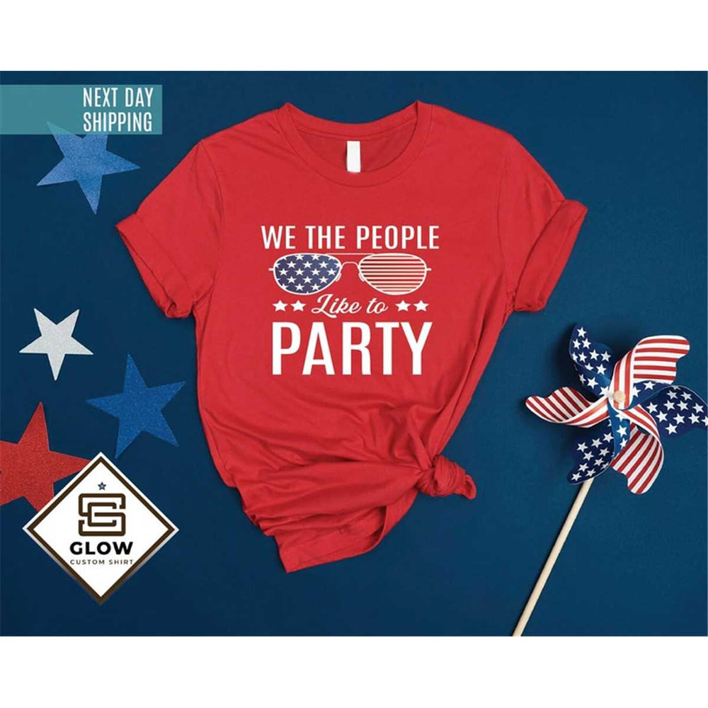 MR-1720238751-we-the-people-like-to-party-shirt-4th-of-july-party-shirt-image-1.jpg