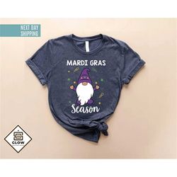 mardi gras gnome shirt, mardi gras carnival shirt, mardi party shirt, mardi gras gift shirt, gnome shirt, mardi gras shi