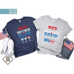 4th of july shirt, red wine blue shirt, patriotic wine glass tee, independence day shirt, red white brew shirt, patrioti