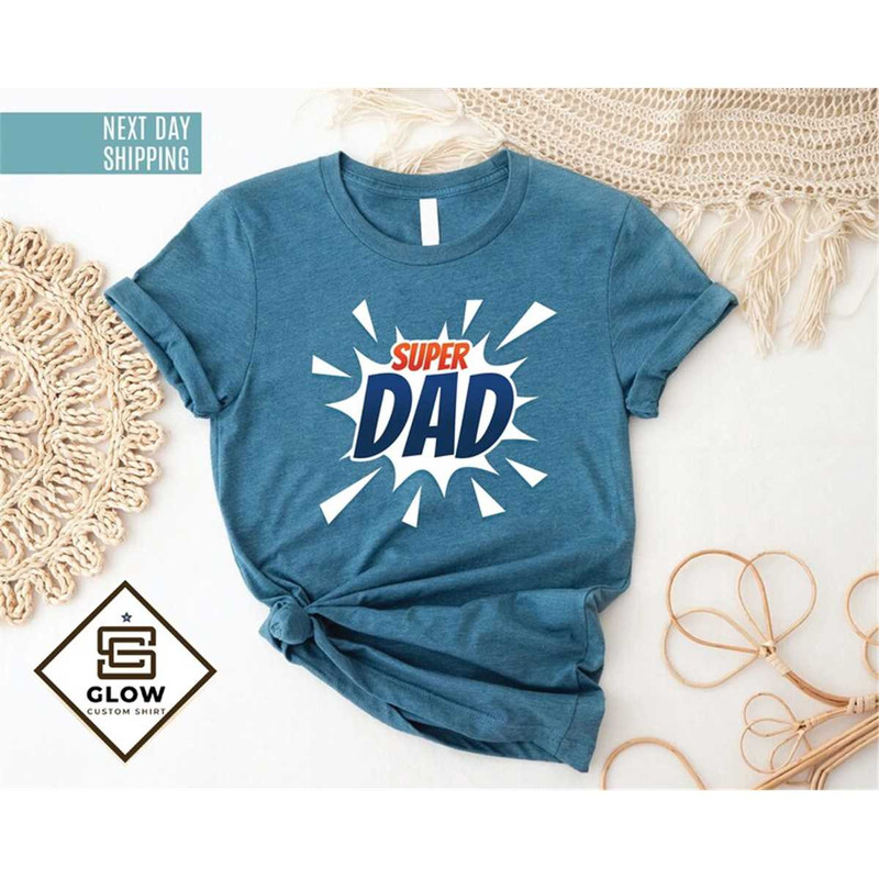 MR-17202384644-super-dad-shirt-new-dad-shirt-sarcastic-dad-shirts-dad-image-1.jpg