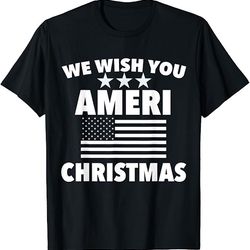 we wish you ameri christmas merry t shirt