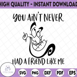 aladdin genie you ain't never had a friend like me svg, cricut silhouette svg clipart, cutting file