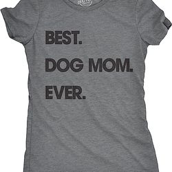 womens best dog mom ever t shirt funny mothers day puppy lover gift hilarious