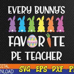 every bunny's favorite pe teacher svg, eps, png, dxf, digital download