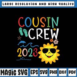 cousin crew 2023 family making memories together svg, family trip 2023 svg, summer vacation, digital download