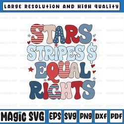 stars stripes equal rights svg, equal rights 4th of july retro groovy svg, 4th of july retro liberal, independence day