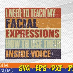 i need to teach my facial expressions use their inside voice svg, eps, png, dxf, digital download