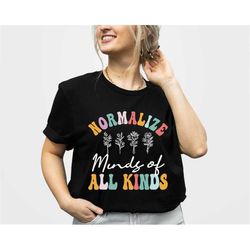 Normalize Minds Of All Kinds Shirt, Kids Neurodiversity Shirt, Autism Mom Shirt,Mental Health Shirt, Autism Awareness Sh