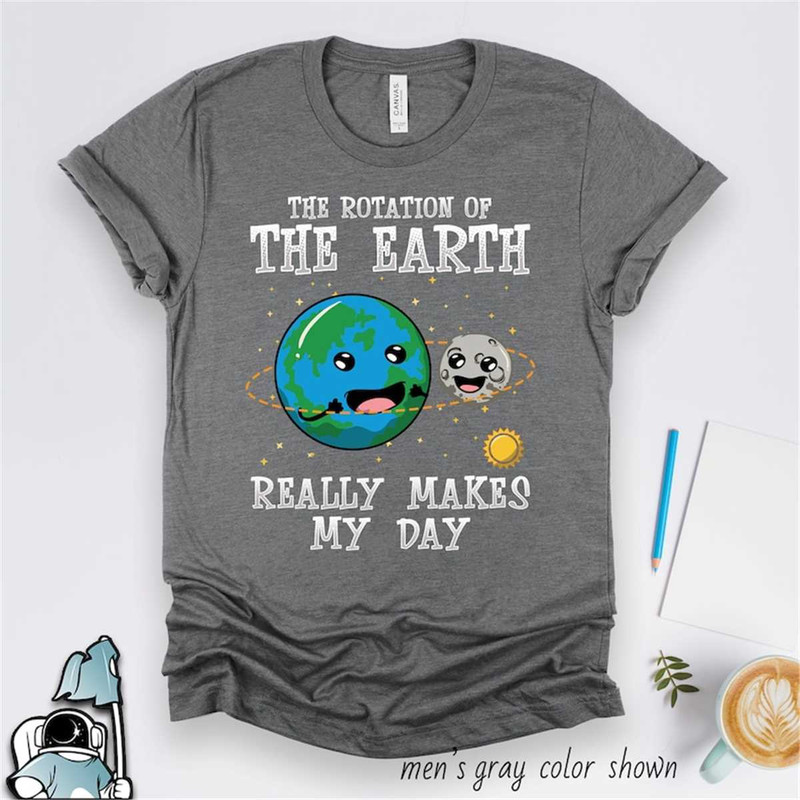 MR-172023121711-earth-shirt-funny-space-shirt-earths-rotation-makes-my-image-1.jpg
