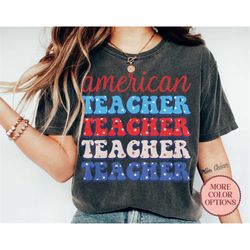 all american teacher 4th of july shirt, freedom fourth of july shirt, patriotic ideas gift for teachers, usa teacher tee