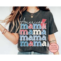 american mama shirt, fourth of july shirt, independence day shirt, usa freedom shirts, proud american t-shirt, 4th of ju