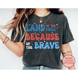 land of the free shirt, fourth of july shirt, independence day shirt, usa freedom shirt, proud american t-shirt, 4th of