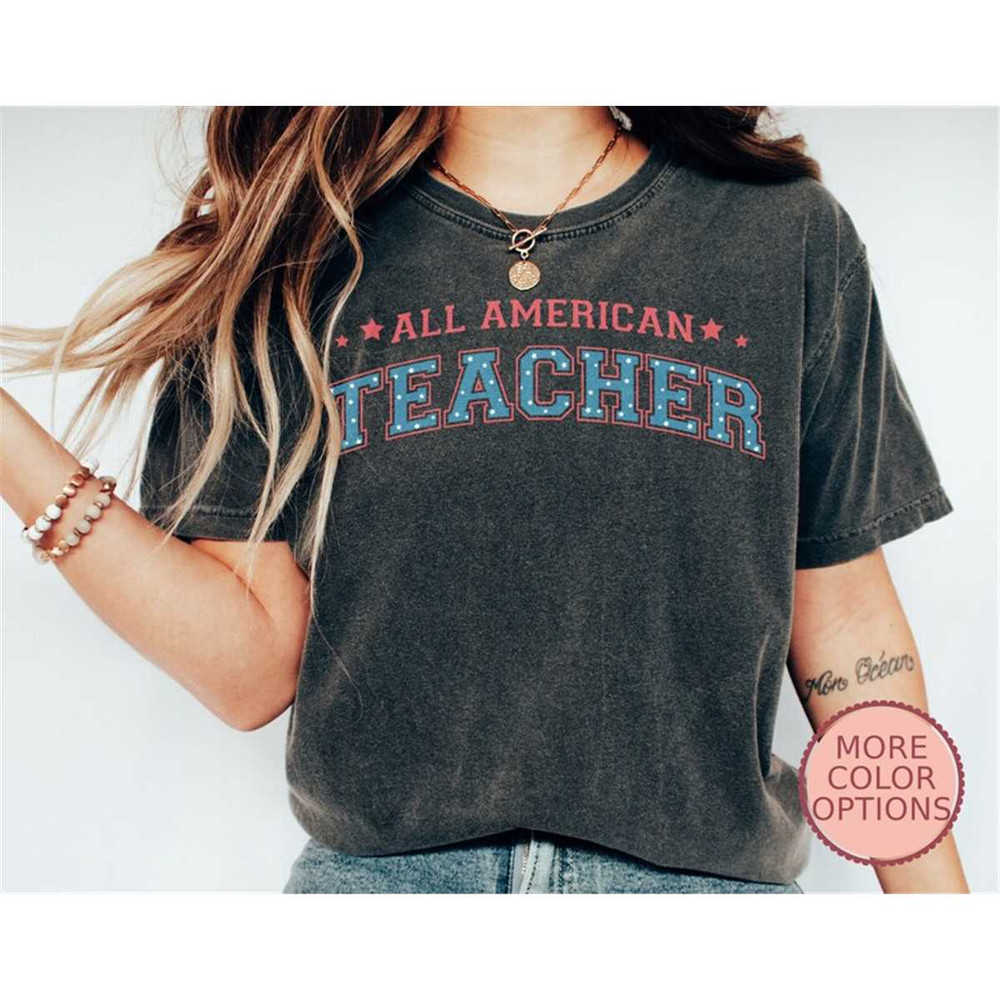 MR-172023151142-all-american-teacher-shirt-4th-of-july-shirt-independence-image-1.jpg