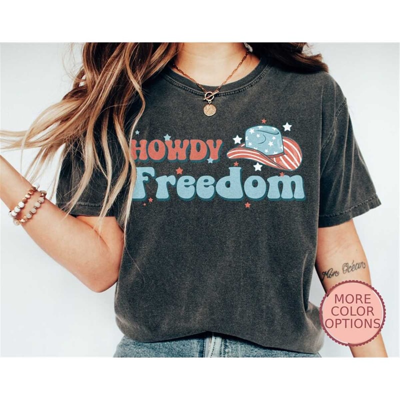 MR-172023151337-howdy-freedom-shirt-fourth-of-july-shirt-independence-day-image-1.jpg