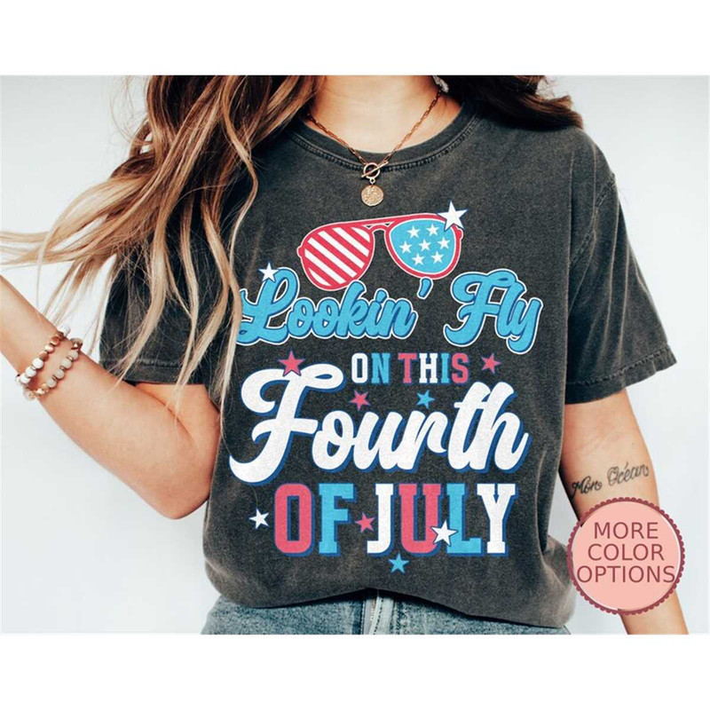 MR-172023151455-lookin-fly-on-this-fourth-of-july-shirt-4th-of-july-image-1.jpg
