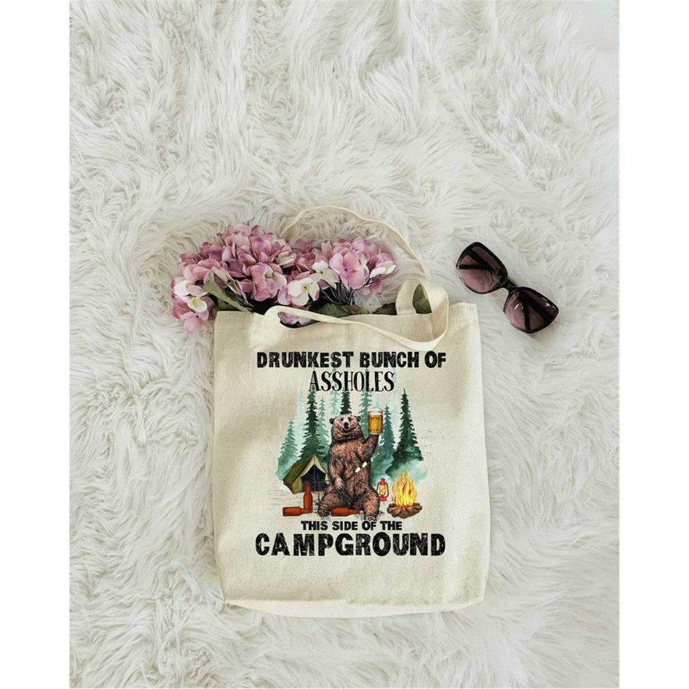 MR-172023152522-drunkest-bunch-of-assholes-this-side-of-the-campground-tote-image-1.jpg