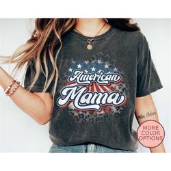 american mama, fourth of july, independence day shirt, usa freedom shirt, proud american t-shirt, 4th of july(ap-jul2)