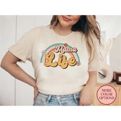 mama life shirt happy mother's day t-shirt retro mom tee womens rainbow mom tshirt cute mom life gift clothes (ap-mom33)