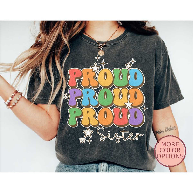 MR-172023155121-proud-sister-shirt-gay-pride-month-clothes-proud-alley-image-1.jpg