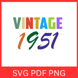 vintage 1951 retro svg, legend, legend 1951, since 1951, 1951, 1951 birthday,birthday svg, birthday png, retro svg, vint