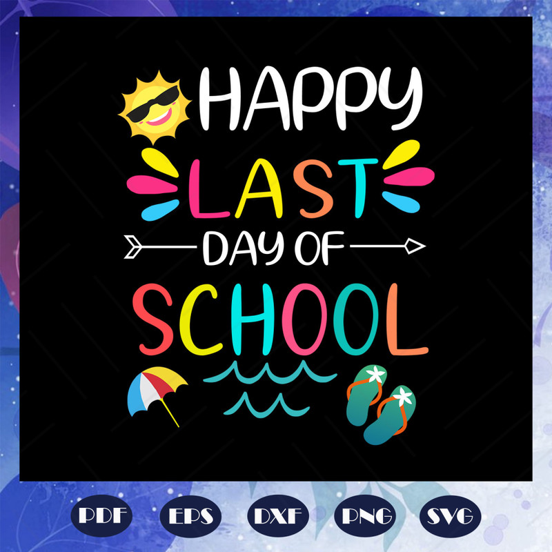Happy-Last-day-of-school-graduate-svg-BS28072020.jpg
