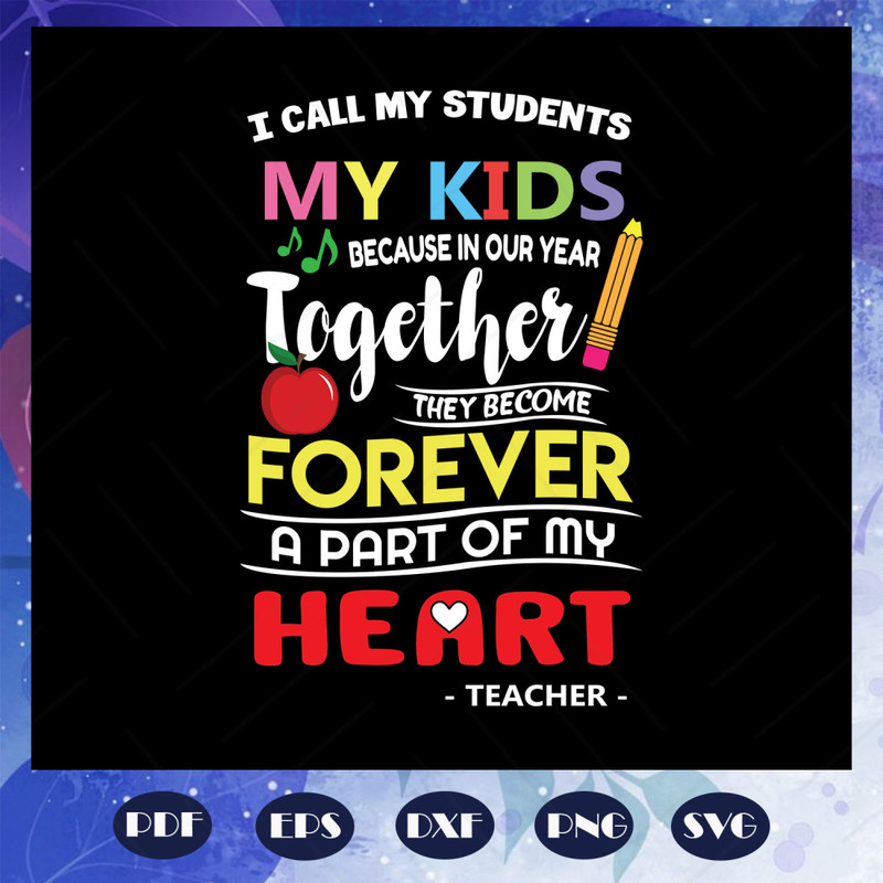 I-call-my-students-my-kids-svg-BS28072020.jpg
