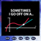 Sometimes-i-go-off-on-a-Math-Teacher-Gift-Mathematics-Shirt-Math-Geek-Math-Teacher-Tshirt-Math-Teacher-T-Shirt-Math-Lover-Shirt-trending-svg-BS27072020.jpg