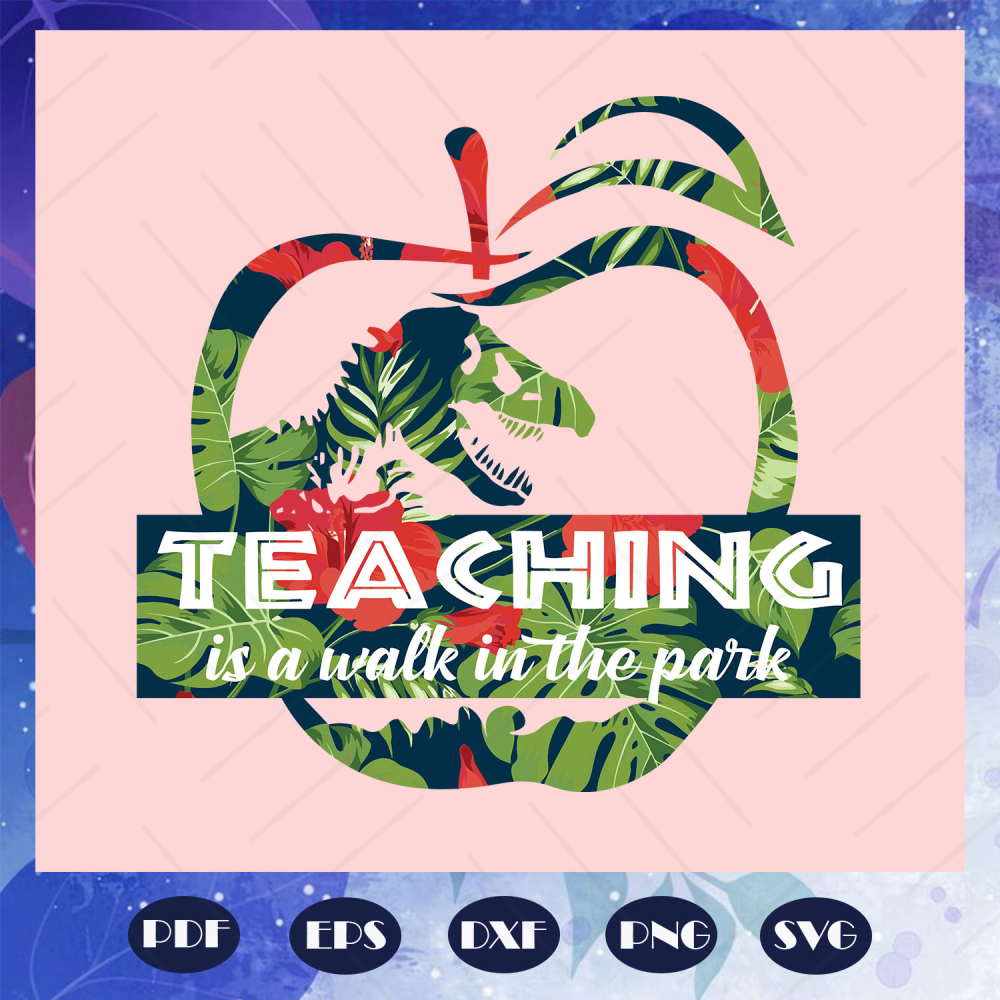 Teaching-is-a-walk-in-the-park-park-svg-BS28072020.jpg