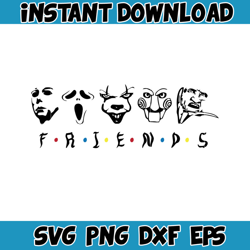 Friends Horror Character svg, Horror svg, Horror friends svg, Halloween svg, Cricut cut files, Instant download, Png, Svg, Dxf.jpg