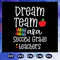 Dream-team-aka-second-grade-teachers-svg-BS27072020.jpg