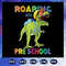 Roaring-into-pre-school-svg-BS27072020.jpg