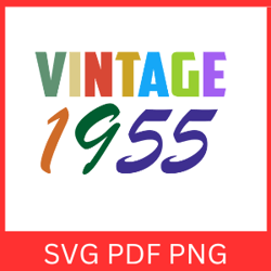 vintage 1955 retro svg | vintage 1955 sublimation design | digital download | vintage 1955 svg| printable art