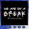 We-are-on-a-break-teacher-svg-BS27072020.jpg