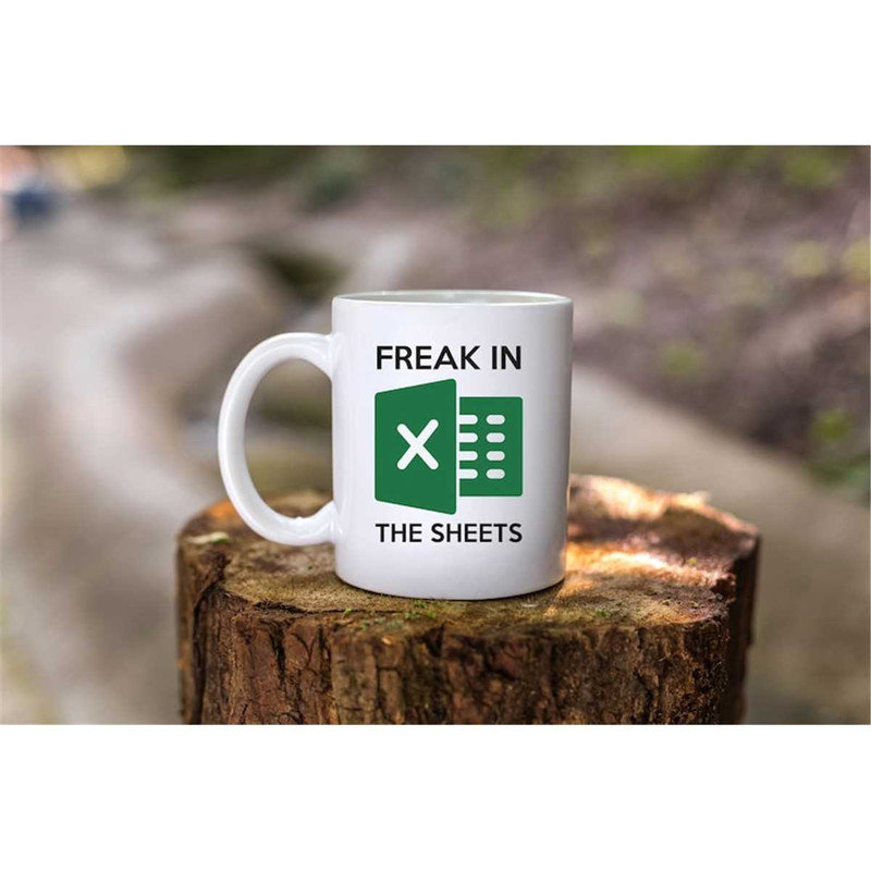 MR-3720238938-freak-in-the-sheets-mug-funny-office-mug-excel-mug-image-1.jpg