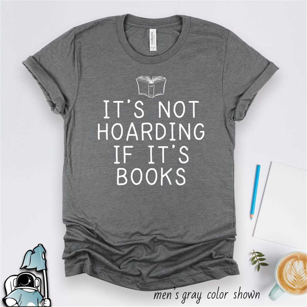 MR-37202391252-hoarding-books-shirt-book-lover-book-worm-reading-shirt-image-1.jpg