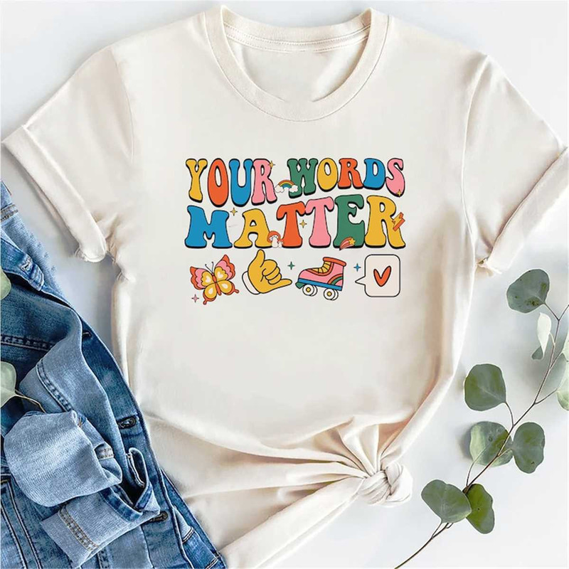 MR-372023104650-your-words-matter-shirt-aac-sped-teacher-inclusion-shirt-image-1.jpg