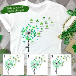 grandma patrick's dandelion shirt, custom shamrocks shirt, lucky shirt, personalized patrick's day gift for nana, mom, g