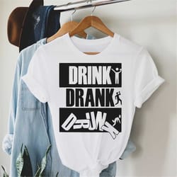 alcohol quotes shirt, beer shirt, funny alcohol shirt,drink drank drunk shirt