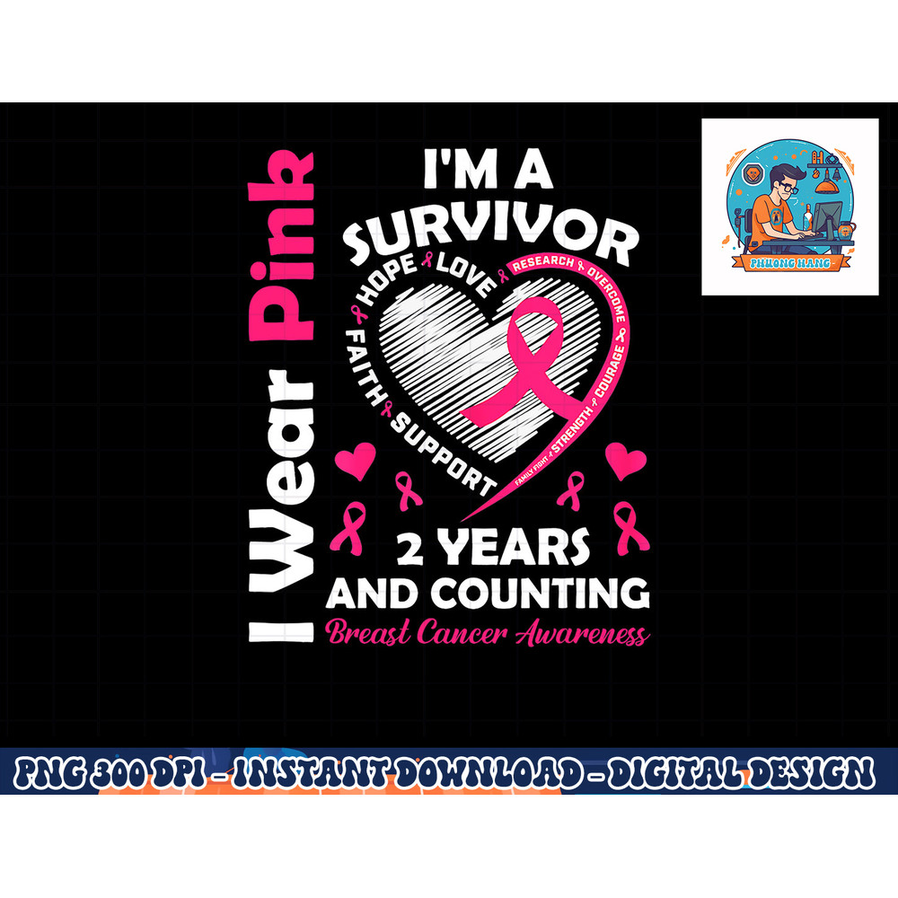2 Years Cancer Free I Wear Pink I'm A Breast Cancer Survivor T-Shirt copy.jpg