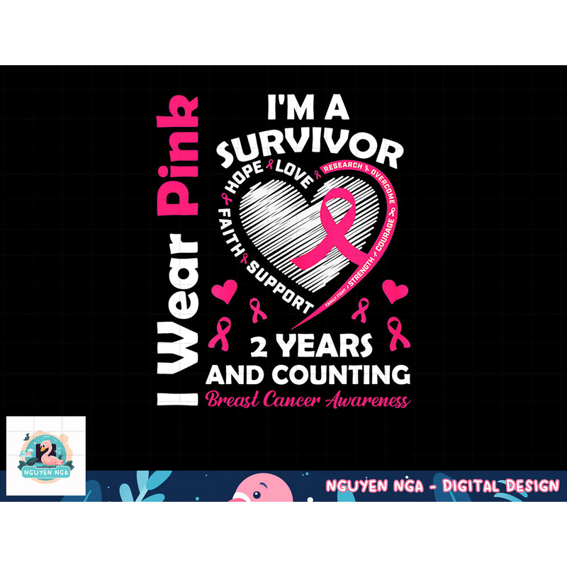 2 Years Cancer Free I Wear Pink I'm A Breast Cancer Survivor T-Shirt copy.jpg