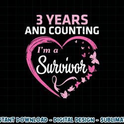 3 years and counting i'm a breast cancer survivor fight win t-shirt copy