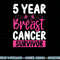 5 Years Cancer Survivor Breast Cancer Awareness Awesome Tee T-Shirt copy.jpg